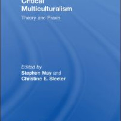 Critical Multiculturalism Critical Multiculturalism