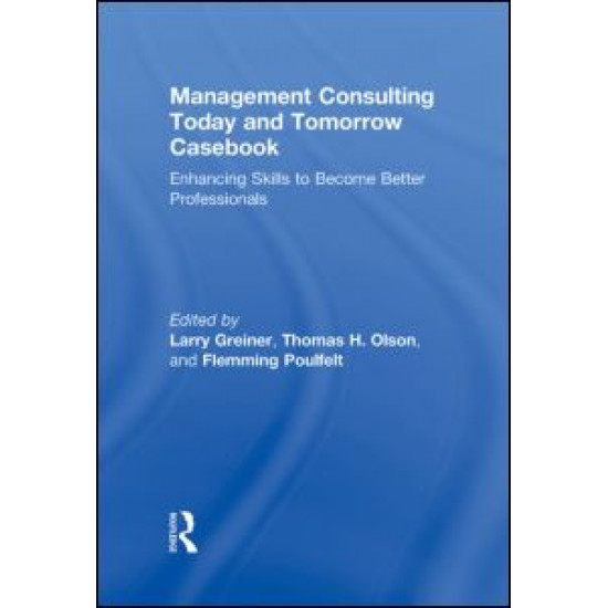 Management Consulting Today and Tomorrow Casebook