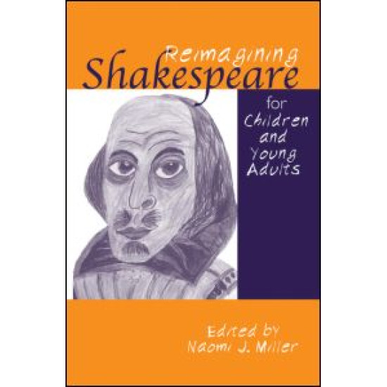 Reimagining Shakespeare for Children and Young Adults