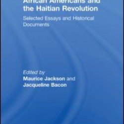 African Americans and the Haitian Revolution African Americans and the Haitian Revolution