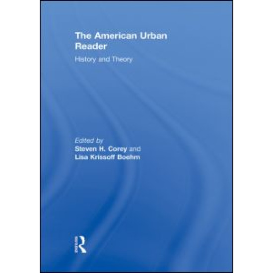 The American Urban Reader The American Urban Reader