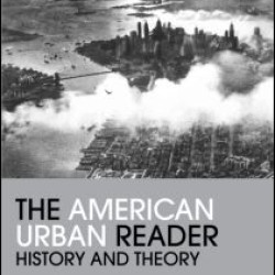 The American Urban Reader The American Urban Reader