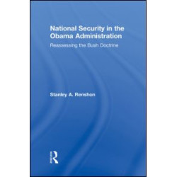 National Security in the Obama Administration National Security in the Obama Administration