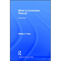 What Is Curriculum Theory? What Is Curriculum Theory?