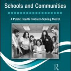 Comprehensive Children's Mental Health Services in Schools and Communities Comprehensive Children's Mental Health Services in Schools and Communities