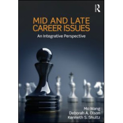 Mid and Late Career Issues Mid and Late Career Issues