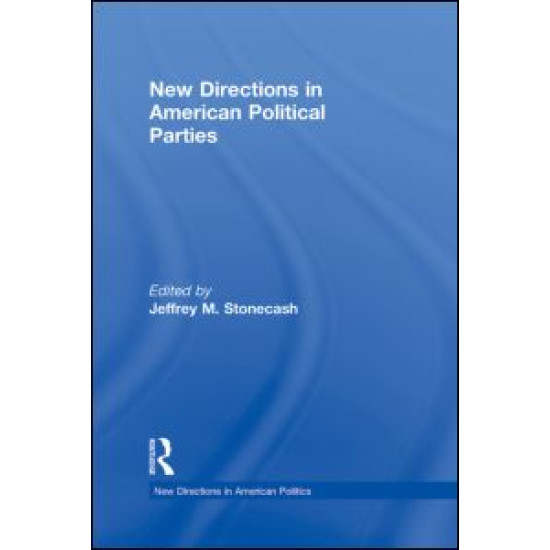 New Directions in American Political Parties New Directions in American Political Parties