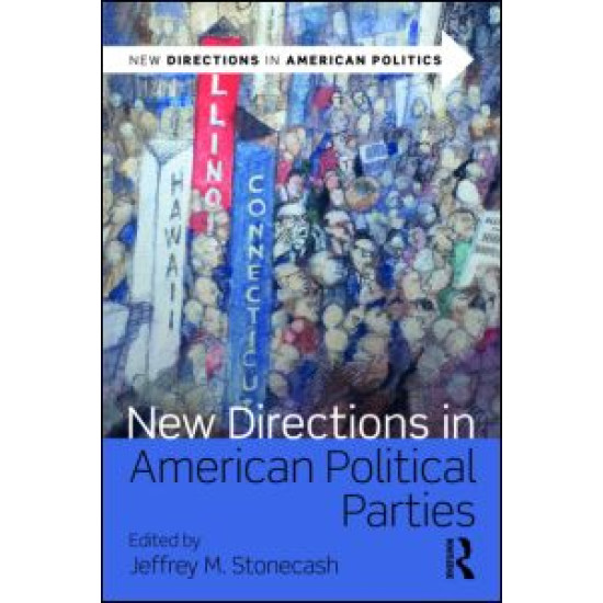 New Directions in American Political Parties New Directions in American Political Parties