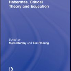 Habermas, Critical Theory and Education