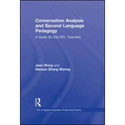 Conversation Analysis and Second Language Pedagogy Conversation Analysis and Second Language Pedagogy