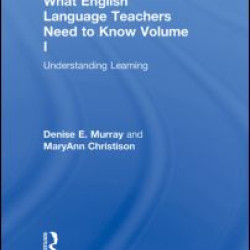 What English Language Teachers Need to Know Volume I What English Language Teachers Need to Know Volume I