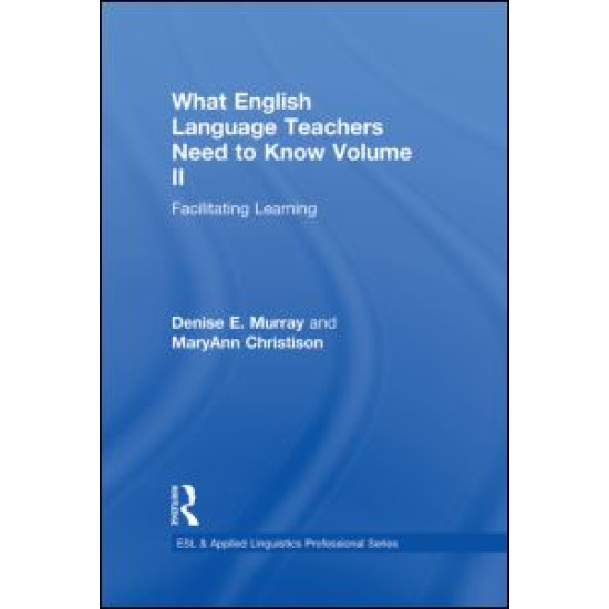 What English Language Teachers Need to Know Volume II