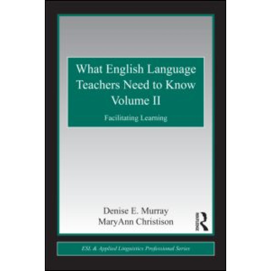 What English Language Teachers Need to Know Volume II