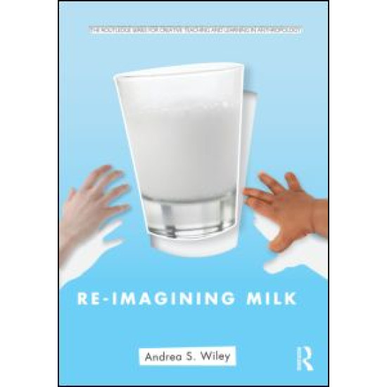 Re-imagining Milk Re-imagining Milk