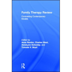 Family Therapy Review: Contrasting Contemporary Models