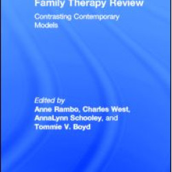 Family Therapy Review: Contrasting Contemporary Models