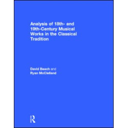 Analysis of 18th- and 19th-Century Musical Works in the Classical Tradition