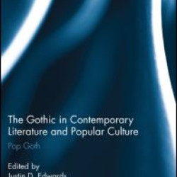 The Gothic in Contemporary Literature and Popular Culture The Gothic in Contemporary Literature and Popular Culture