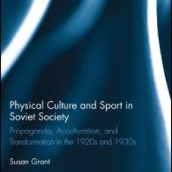 Physical Culture and Sport in Soviet Society