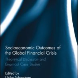 Socioeconomic Outcomes of the Global Financial Crisis Socioeconomic Outcomes of the Global Financial Crisis
