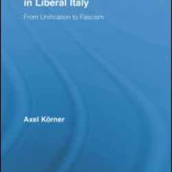 Politics of Culture in Liberal Italy