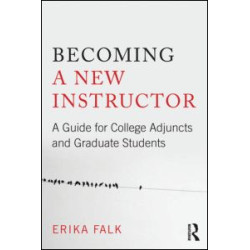 Becoming a New Instructor Becoming a New Instructor