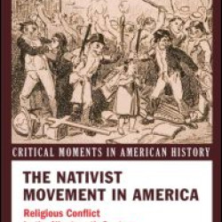 The Nativist Movement in America The Nativist Movement in America