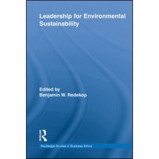 Leadership for Environmental Sustainability Leadership for Environmental Sustainability