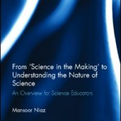 From 'Science in the Making' to Understanding the Nature of Science From 'Science in the Making' to Understanding the Nature of Science