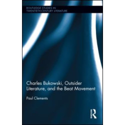 Charles Bukowski, Outsider Literature, and the Beat Movement