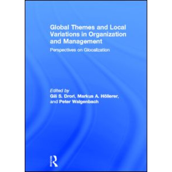 Global Themes and Local Variations in Organization and Management Global Themes and Local Variations in Organization and Management