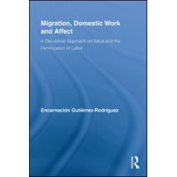 Migration, Domestic Work and Affect