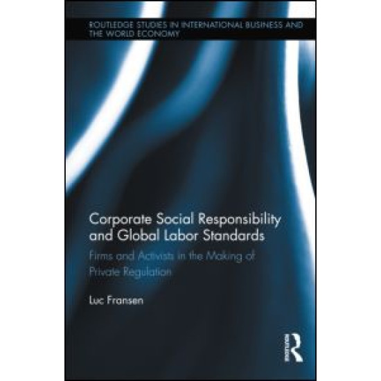 Corporate Social Responsibility and Global Labor Standards Corporate Social Responsibility and Global Labor Standards