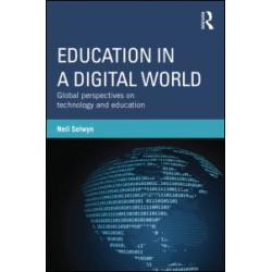 Education in a Digital World Education in a Digital World