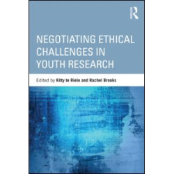 Negotiating Ethical Challenges in Youth Research Negotiating Ethical Challenges in Youth Research