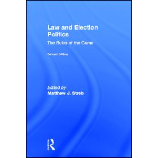 Law and Election Politics Law and Election Politics