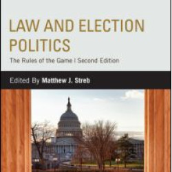 Law and Election Politics Law and Election Politics
