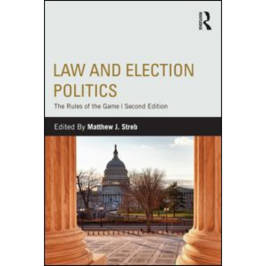 Law and Election Politics Law and Election Politics