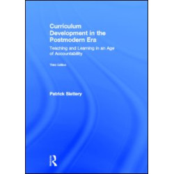 Curriculum Development in the Postmodern Era Curriculum Development in the Postmodern Era