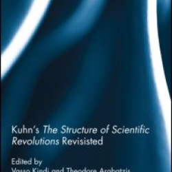 Kuhn's The Structure of Scientific Revolutions Revisited Kuhn's The Structure of Scientific Revolutions Revisited