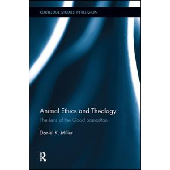 Animal Ethics and Theology Animal Ethics and Theology