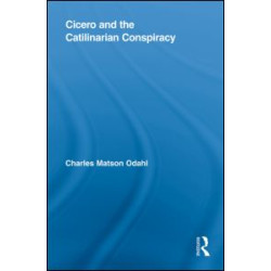 Cicero and the Catilinarian Conspiracy
