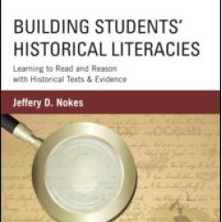 Building Students' Historical Literacies