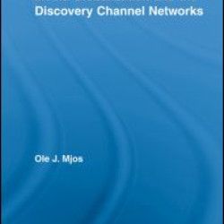 Media Globalization and the Discovery Channel Networks Media Globalization and the Discovery Channel Networks