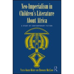 Neo-Imperialism in Children's Literature About Africa Neo-Imperialism in Children's Literature About Africa