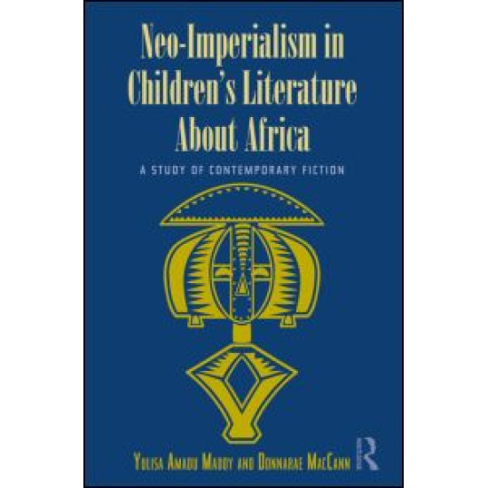 Neo-Imperialism in Children's Literature About Africa Neo-Imperialism in Children's Literature About Africa