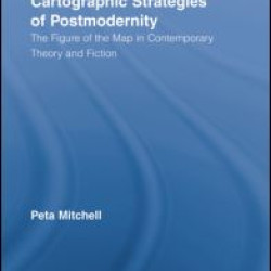 Cartographic Strategies of Postmodernity Cartographic Strategies of Postmodernity