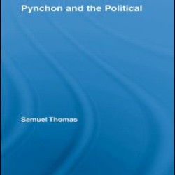 Pynchon and the Political Pynchon and the Political