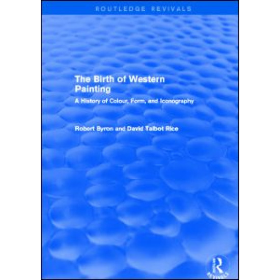 The Birth of Western Painting (Routledge Revivals) The Birth of Western Painting (Routledge Revivals)