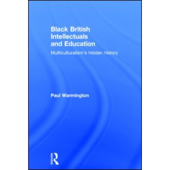 Black British Intellectuals and Education